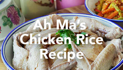 Ah Ma's Chicken Rice Recipe