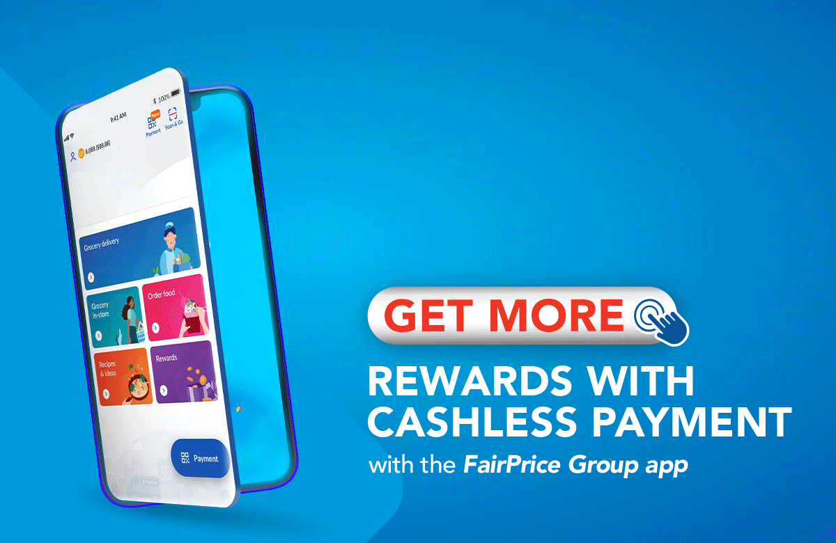 Get more rewards with cashless payment with the FairPrice Group app