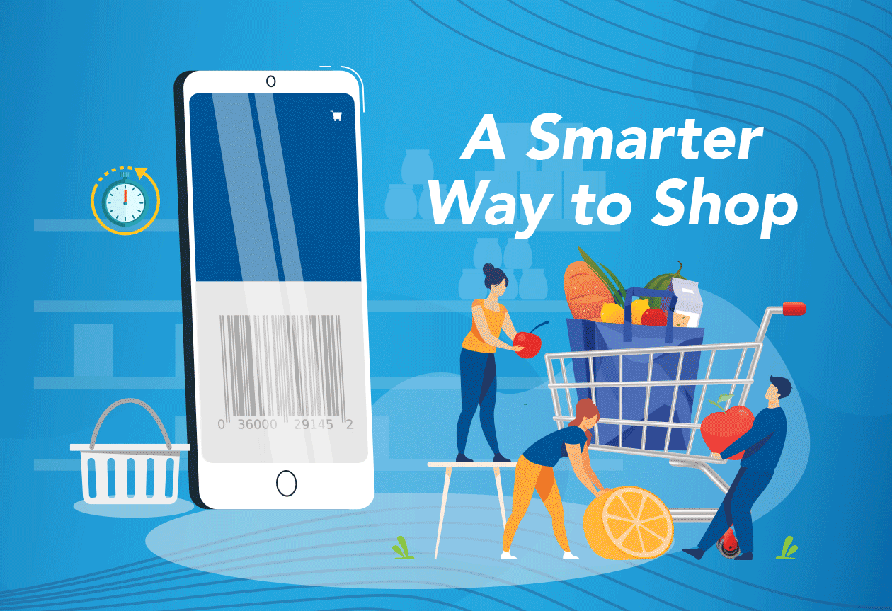 Scan & Go - a smarter way to shop.
