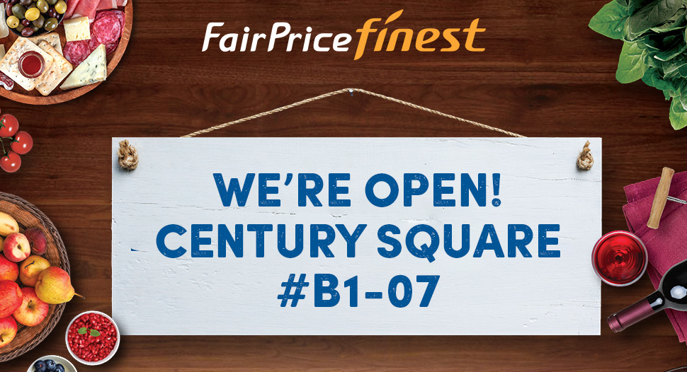 FairPrice Finest Century Square is is now OPEN!